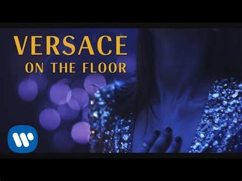 versace on the floor youtube